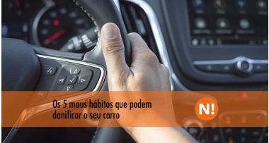Os 5 maus hábitos que podem danificar o seu carro